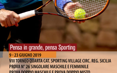 Tennis – VIII Torneo IV Categoria Sporting Village M/F – 9-23 giugno 2019