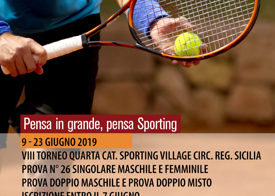 Tennis – VIII Torneo IV Categoria Sporting Village M/F – 9-23 giugno 2019